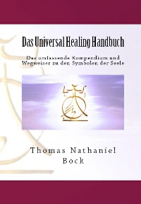 Das Universal Healing Handbuch
