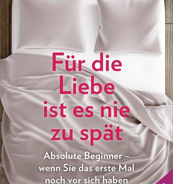 Für die Liebe ist es nie zu spät