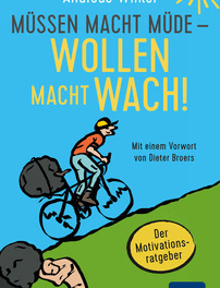 Vom Müssen zum Wollen