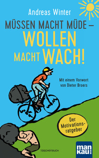 Vom Müssen zum Wollen