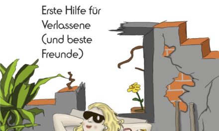 Supergau – Erste Hilfe für Verlassene (und beste Freunde)