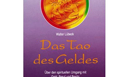 Was ist eigentlich „Das Tao des Geldes“?