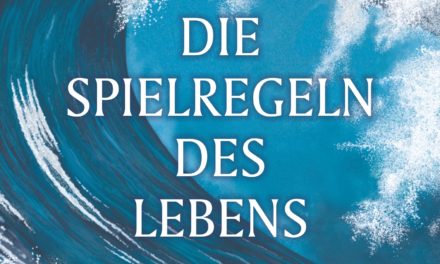 Die 12 universellen Spielregeln des Lebens