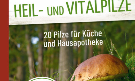 Heimische Heil- und Vitalpilze