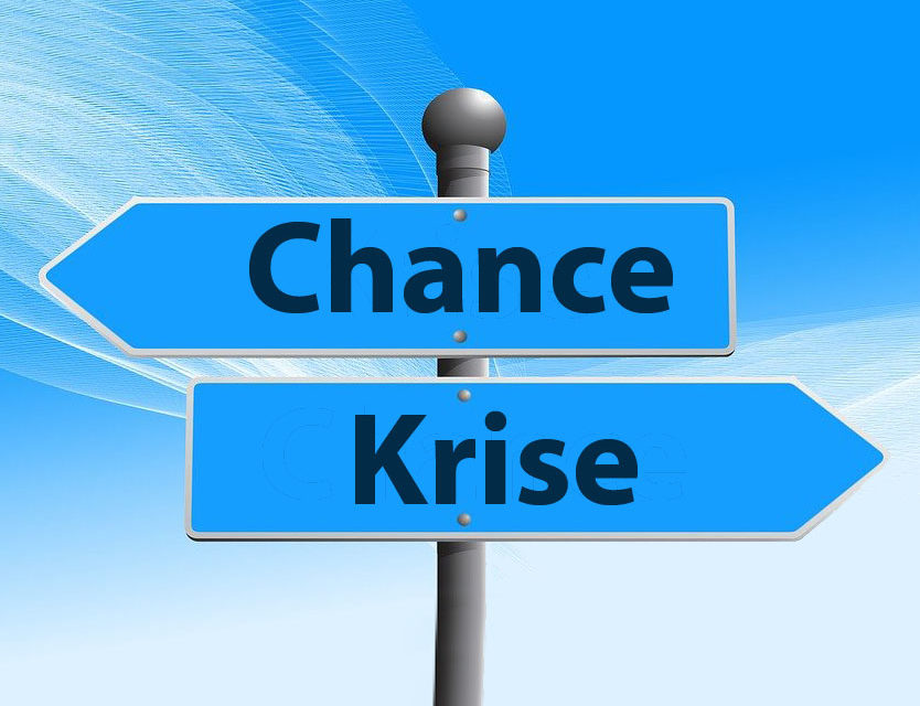 Die Krise als Chance? Aber bei vielen überwiegt die Angst…