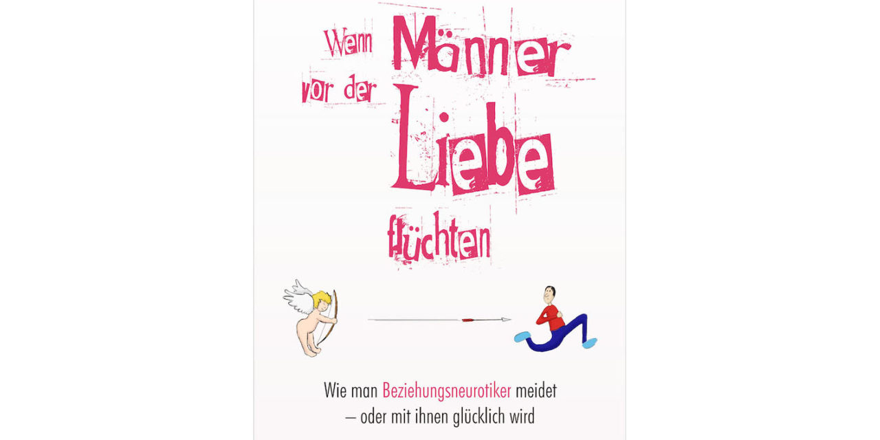 Wenn Männer vor der Liebe flüchten